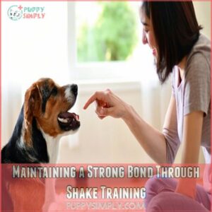 Maintaining a Strong Bond Through Shake Training