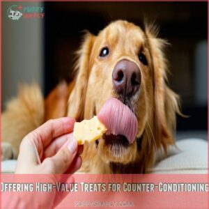 Offering High-Value Treats for Counter-Conditioning