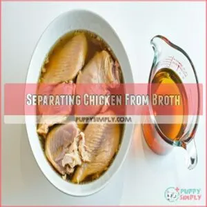 Separating Chicken From Broth