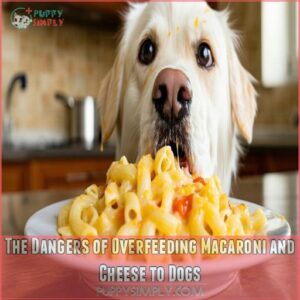 The Dangers of Overfeeding Macaroni and Cheese to Dogs