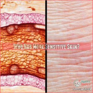 Who Has More Sensitive Skin