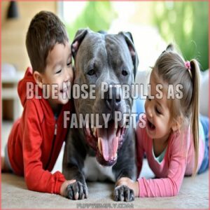 Blue Nose Pitbulls as Family Pets