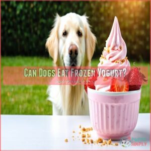 Can Dogs Eat Frozen Yogurt