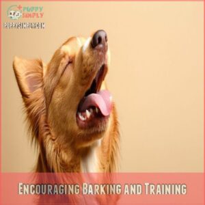 Encouraging Barking and Training