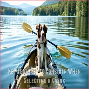 Key Features to Consider When Selecting a Kayak