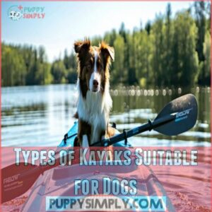 Types of Kayaks Suitable for Dogs