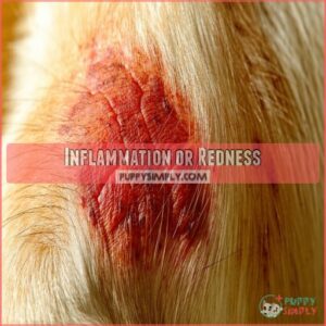 Inflammation or Redness