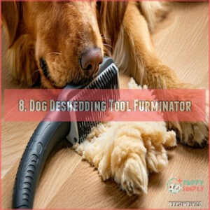 8. Dog Deshedding Tool Furminator