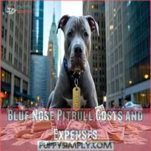 Blue Nose Pitbull Costs and Expenses