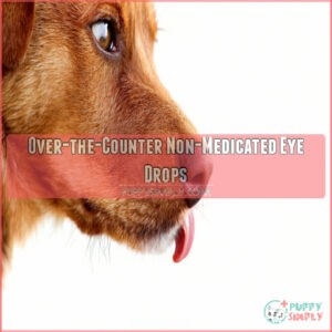 Over-the-Counter Non-Medicated Eye Drops