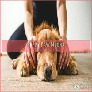 Puppy Paw Mudra