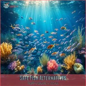 Safe Fish Alternatives