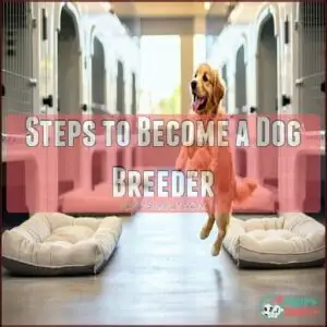 Steps to Become a Dog Breeder