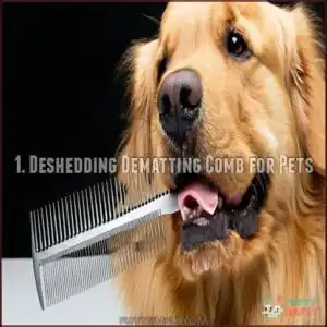 1. Deshedding Dematting Comb for Pets