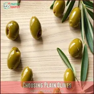 Choosing Plain Olives