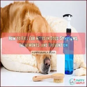 how to kill ear mites in dogs