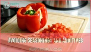 avoiding seasonings and additives