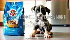 is pedigree dog food safe for 2 month old pitbulls is pedigree dog food safe for 2 month old pitbulls