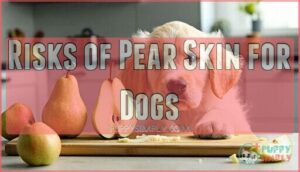 risks of pear skin for dogs