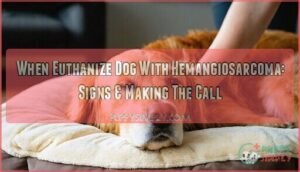 when euthanize dog with hemangiosarcoma