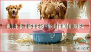 built-in barriers for reduced drips
