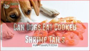 can dogs eat cooked shrimp tails