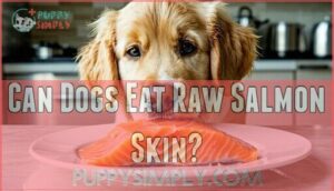 can dogs eat raw salmon skin