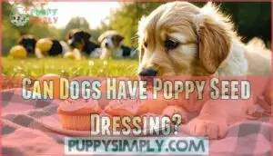 can dogs have poppy seed dressing