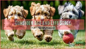 consider age and life stage