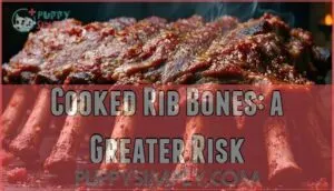 cooked rib bones: a greater risk