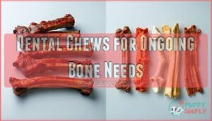 dental chews for ongoing bone needs