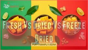 fresh vs dried vs freeze dried