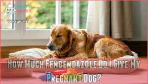 how much fenbendazole do i give my pregnant dog