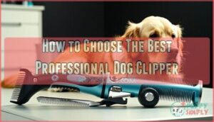 how to choose the best professional dog clipper