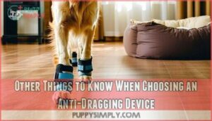 other things to know when choosing an anti-dragging device
