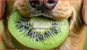 safe kiwi skin feeding