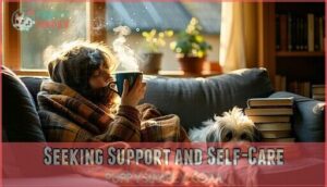 seeking support and self-care