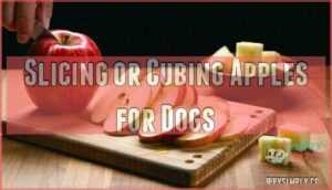slicing or cubing apples for dogs