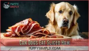 can dogs eat sliced ham