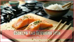 cooking and deboning fish