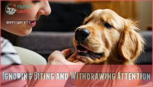 ignoring biting and withdrawing attention