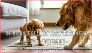 importance of early intervention for puppy aggression