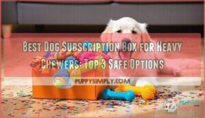 best dog subscription box for heavy chewers