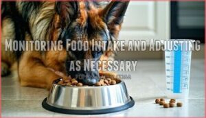 monitoring food intake and adjusting as necessary
