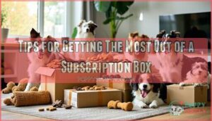 tips for getting the most out of a subscription box