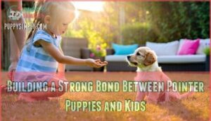 building a strong bond between pointer puppies and kids