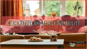 calm nature and family suitability
