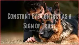 constant eye contact as a sign of trust