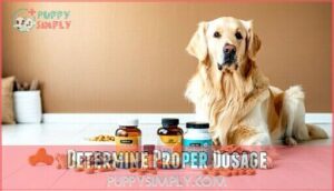determine proper dosage