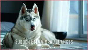 sudden behavioral changes